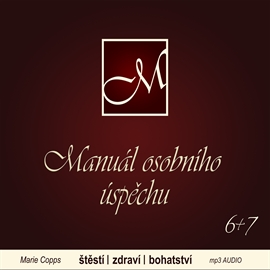 Audiokniha Manuál osobního úspěchu 6 + 7  - autor Marie Copps   - interpret Marie Copps