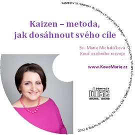 Audiokniha Kaizen – metoda, jak dosáhnout svého cíle  - autor Marie Michaličková   - interpret Marie Michaličková
