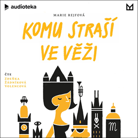 Audiokniha Komu straší ve věži  - autor Marie Rejfová   - interpret Zdeňka Žádníková Volencová