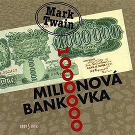Audiokniha Milionová bankovka  - autor Mark Twain   - interpret více herců