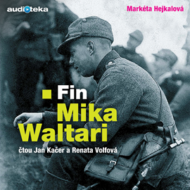 Audiokniha Fin Mika Waltari  - autor Markéta Hejkalová   - interpret více herců