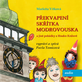 Audiokniha Překvapení skřítka Modrovouska!  - autor Markéta Vítková   - interpret Pavla Tomicová