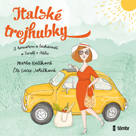 Audiokniha Italské trojhubky  - autor Marta Kučíková   - interpret Lucie Juřičková