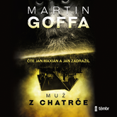 Audiokniha Muž z chatrče  - autor Martin Goffa   - interpret více herců