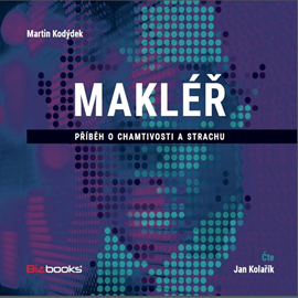 Audiokniha Makléř  - autor Martin Kodýdek   - interpret Jan Kolařík