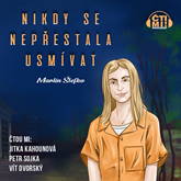 Audiokniha Nikdy se nepřestala usmívat  - autor Martin Štefko   - interpret více herců