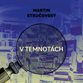 Audiokniha V temnotách  - autor Martin Stručovský   - interpret Martin Preiss