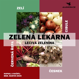 Audiokniha Léčivá zelenina  - autor Martin Zoun   - interpret více herců