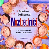 Audiokniha Nezbedníci  - autor Martina Drijverová   - interpret více herců