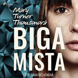 Audiokniha Bigamista  - autor Mary Turner Thomsonová   - interpret Lada Bělašková