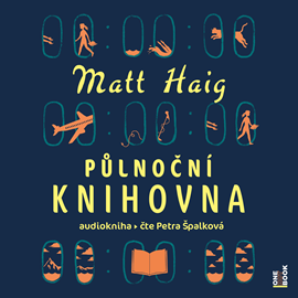 Audiokniha Půlnoční knihovna  - autor Matt Haig   - interpret Petra Špalková