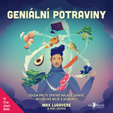 Audiokniha Geniální potraviny  - autor Paul Grewal;Max Lugavere   - interpret Aleš Bílík