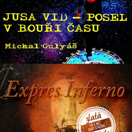 Audiokniha Jusa Vid + Expres Inferno  - autor Michal Gulyáš   - interpret více herců