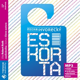 Audiokniha Eskorta  - autor Michal Hvorecký   - interpret Robert Roth
