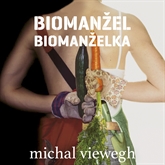 Audiokniha Biomanželka + Biomanžel  - autor Michal Viewegh   - interpret Radek Valenta