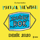 Audiokniha Zrušený rok – Deník 2020  - autor Michal Viewegh   - interpret Saša Rašilov
