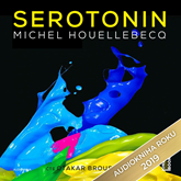 Audiokniha Serotonin  - autor Michel Houellebecq   - interpret Otakar Brousek ml.
