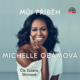 Audiokniha Michelle Obamová: Můj příběh  - autor Michelle Obamová   - interpret Zuzana Stivínová