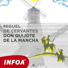 Audiokniha Don Quijote de la Mancha  - autor Miguel de Cervantes Saavedra  