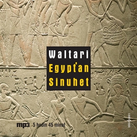 Audiokniha Egypťan Sinuhet  - autor Mika Waltari   - interpret Josef Červinka