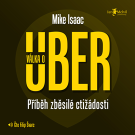 Audiokniha Válka o Uber  - autor Mike Isaac   - interpret Filip Švarc