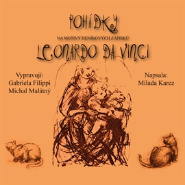 Audiokniha Pohádky - Leonardo Da Vinci  - autor Milada Karez   - interpret více herců