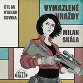 Audiokniha Vymazlené vraždy  - autor Milan Skála   - interpret Otakar Sovina