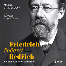 Audiokniha Friedrich řečený Bedřich  - autor Milena Štráfeldová   - interpret více herců