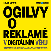 Audiokniha Ogilvy o reklamě v digitálním věku  - autor Miles Young   - interpret více herců