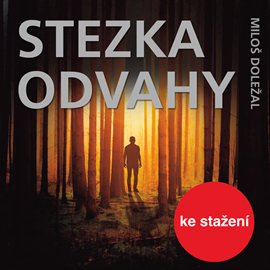 Audiokniha Miloš Zapletal: Stezka odvahy  - autor Miloš Zapletal   - interpret Stanislav Oubram