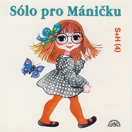 Audiokniha Sólo pro Máničku  - autor Miloš Kirschner   - interpret více herců