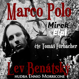 Audiokniha Marco Polo - Lev Benátský  - autor Mirek Elpl   - interpret Tomáš Fürbacher