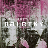 Audiokniha Baletky  - autor Miřenka Čechová   - interpret Tereza Dočkalová