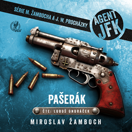 Audiokniha Agent JFK – Pašerák  - autor Miroslav Žamboch   - interpret Luboš Ondráček