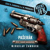 Audiokniha Agent JFK – Pašerák  - autor Miroslav Žamboch   - interpret Luboš Ondráček