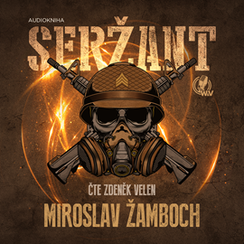 Audiokniha Seržant  - autor Miroslav Žamboch   - interpret Zdeněk Velen