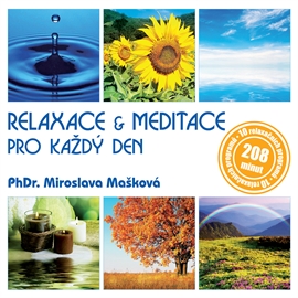 Audiokniha Relaxace a meditace pro každý den  - autor Miroslava Mašková   - interpret Miroslava Mašková