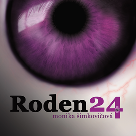 Audiokniha Roden24   - autor Monika Šimkovičová   - interpret více herců