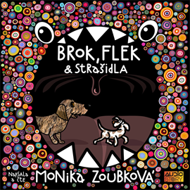 Audiokniha Brok, Flek a strašidla  - autor Monika Zoubková   - interpret Monika Zoubková