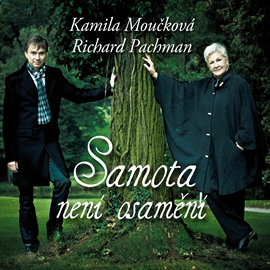 Audiokniha Samota není osamění  - autor Kamila Moučková;Richard Pachman   - interpret Kamila Moučková