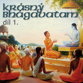 Krásný Bhágavatam díl 1.