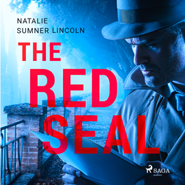 Audiokniha The Red Seal  - autor Natalie Sumner Lincoln   - interpret J. M Smallheer