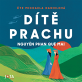 Audiokniha Dítě prachu  - autor Nguyen Phan Que Mai   - interpret Michaela Danielová