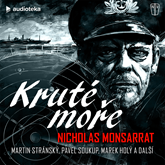 Audiokniha Kruté moře  - autor Nicholas Monsarrat   - interpret více herců