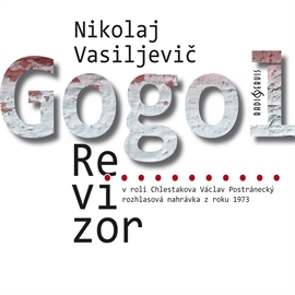 Audiokniha Revizor  - autor Nikolaj Vasiljevič Gogol   - interpret více herců