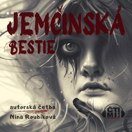 Audiokniha Jemčinská bestie  - autor Nina Roubíková   - interpret Nina Roubíková