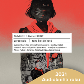 Audiokniha Svědectví o životě v KLDR  - autor Nina Špitálníková   - interpret více herců