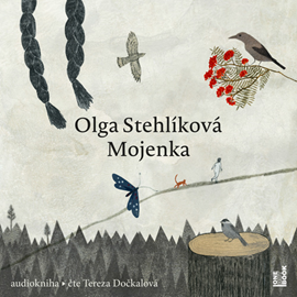 Audiokniha Mojenka  - autor Olga Stehlíková   - interpret Tereza Dočkalová