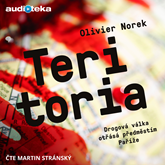 Audiokniha Teritoria  - autor Olivier Norek   - interpret Martin Stránský