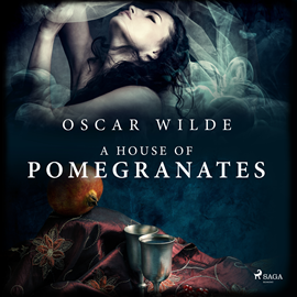 Audiokniha A House of Pomegranates  - autor Oscar Wilde   - interpret Alex Lau